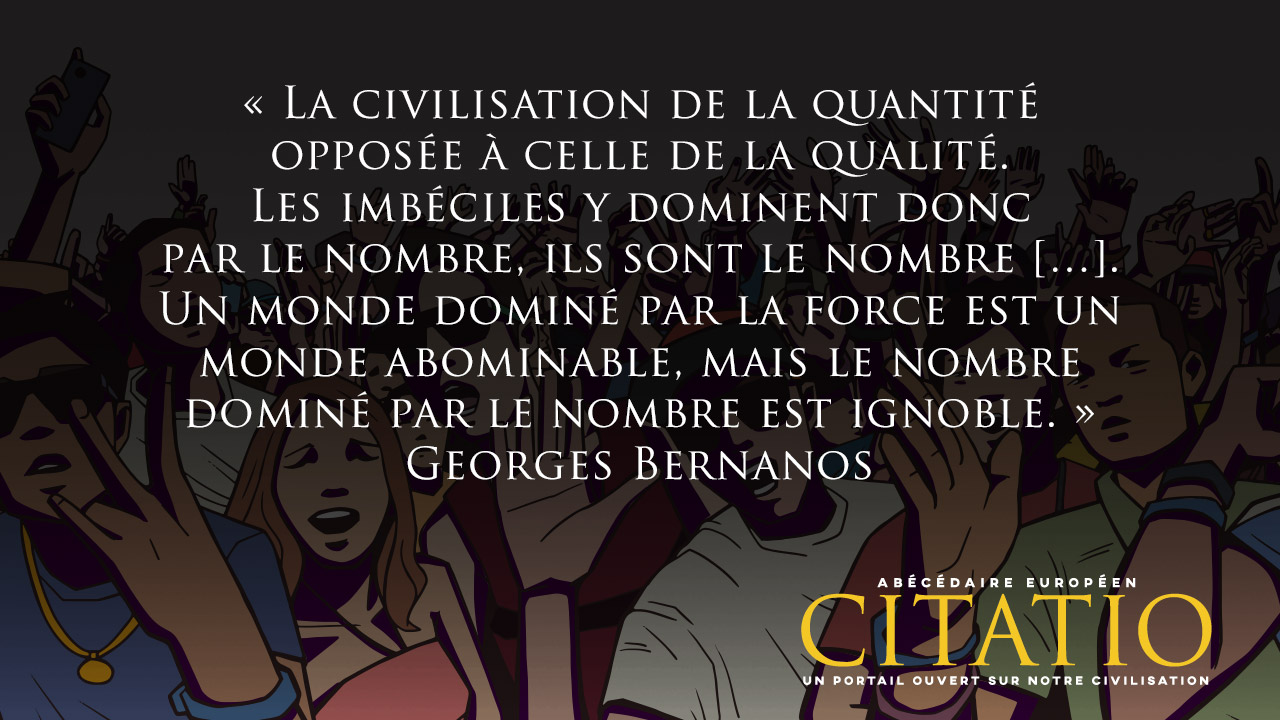 La Civilisation De La Quantite Opposee A Celle De La Qualite Citation De Georges Bernanos
