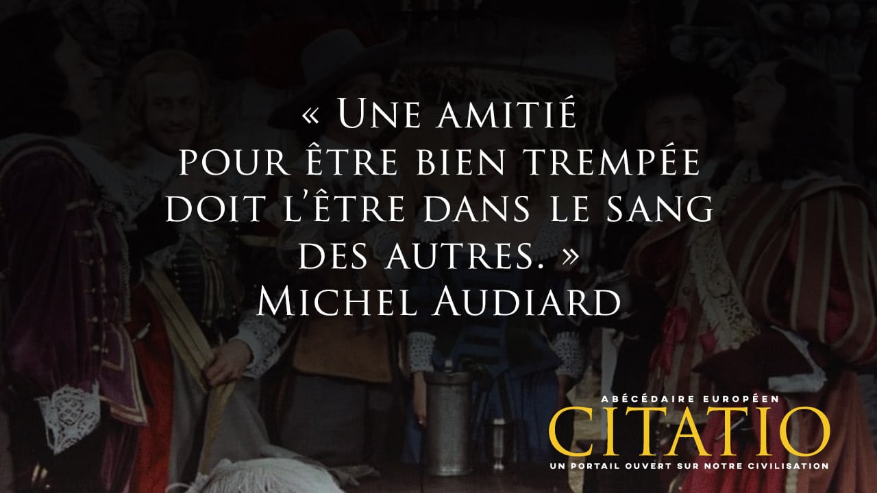 Une Amiti Pour tre Bien Tremp e Doit L tre Dans Le Sang Des Autres 