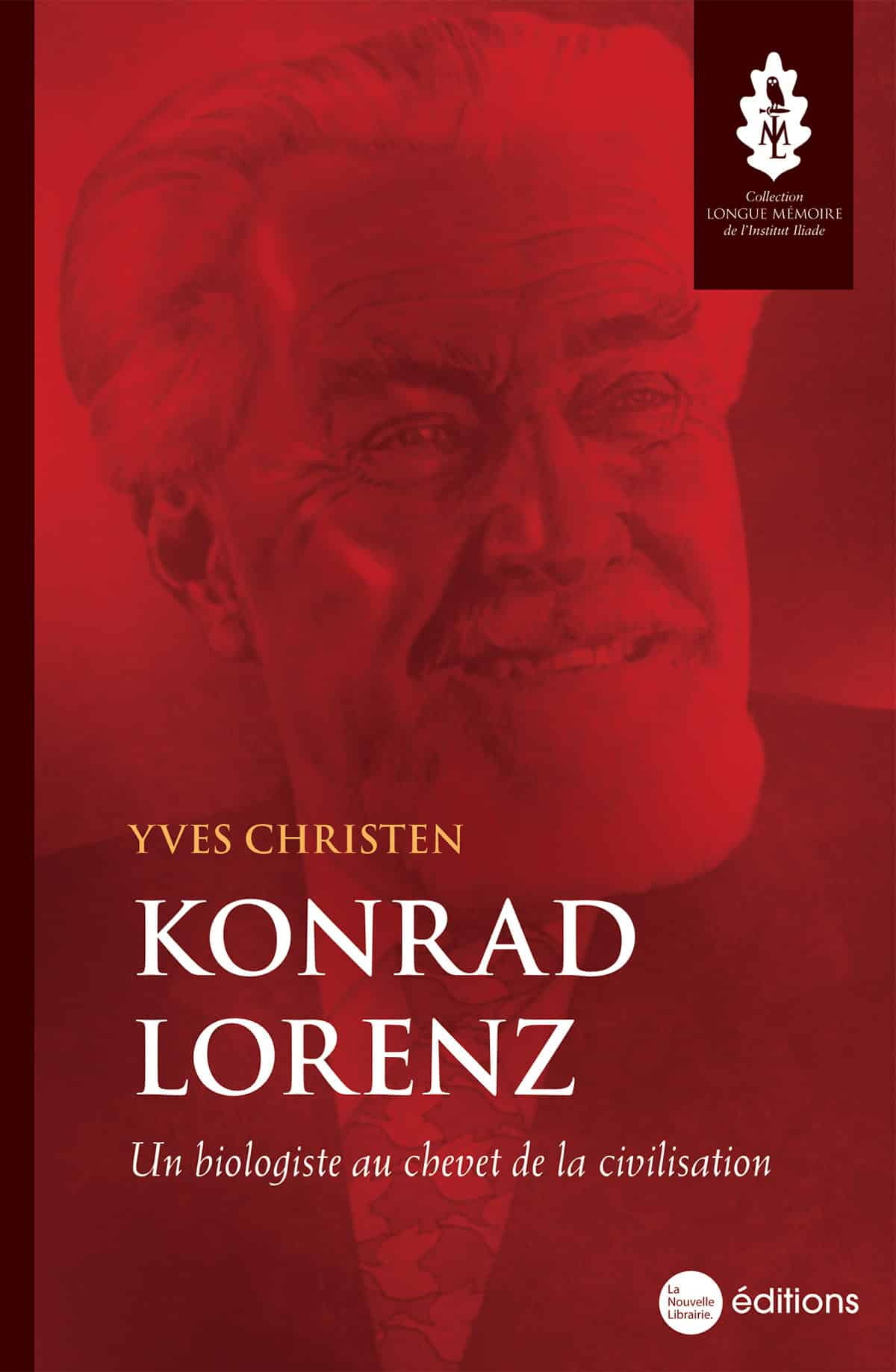 Konrad Lorenz. Un biologiste au chevet de la civilisation